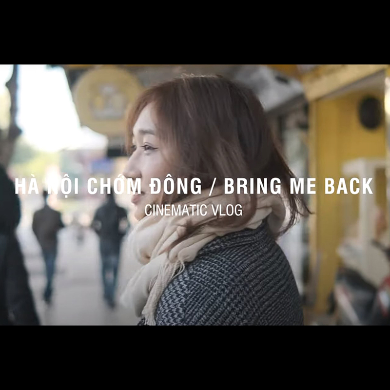 (Video) Hà Nội Chớm Đông - Bring Me Back | FUJIFILM XT3 Viltrox 23mm Cinematic Vlog